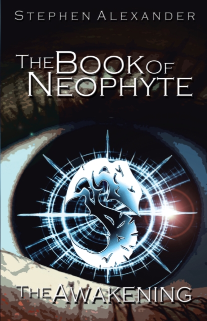 The Book of Neophyte : The Awakening, EPUB eBook