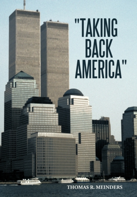 "Taking Back America", Hardback Book