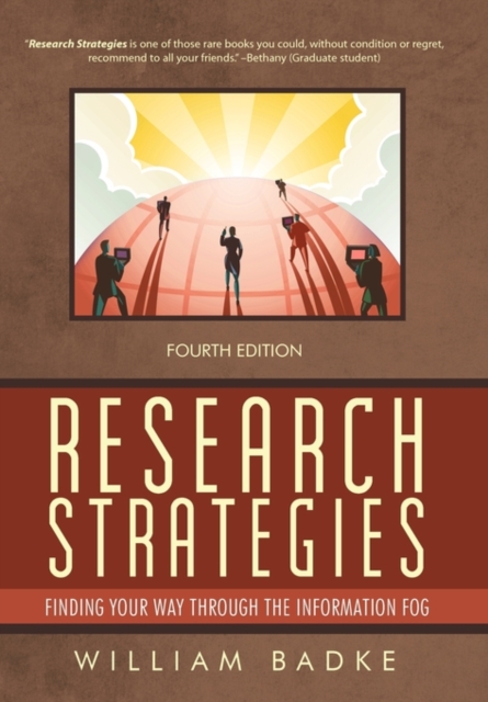 Research Strategies : Finding Your Way Through the Information Fog, Hardback Book