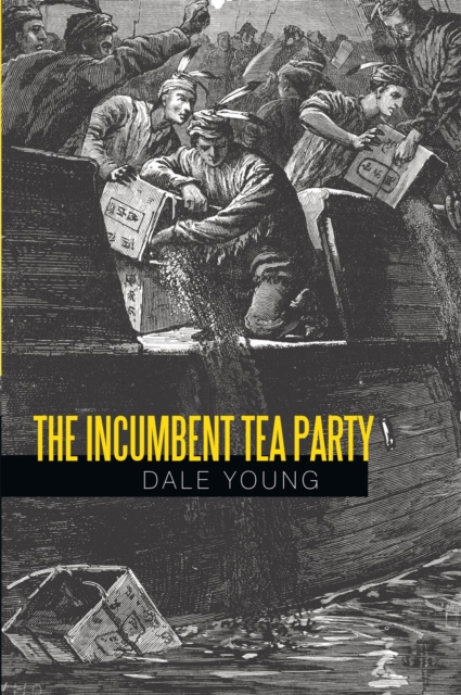 The Incumbent Tea Party, EPUB eBook