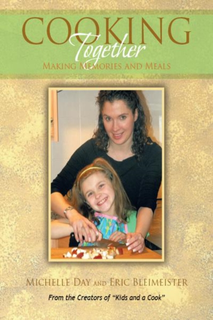 Cooking Together : Making Memories and Meals, EPUB eBook