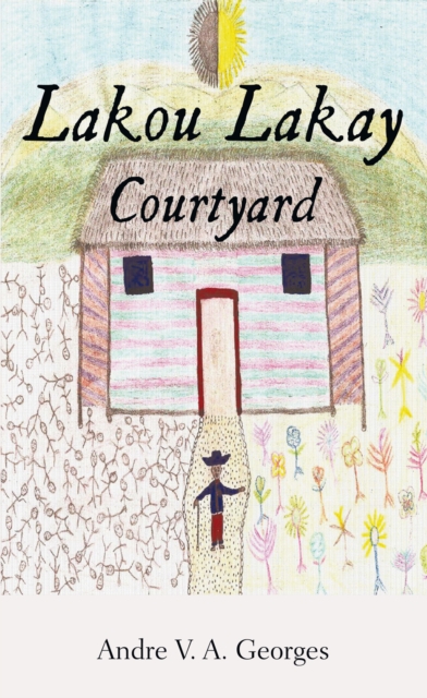 Lakou Lakay : Courtyard, EPUB eBook