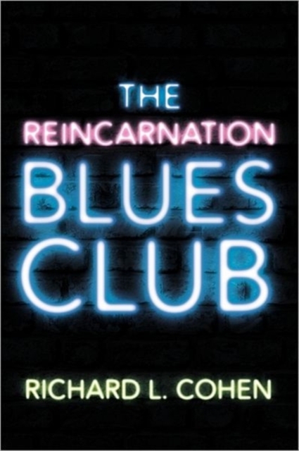 The Reincarnation Blues Club, Paperback / softback Book