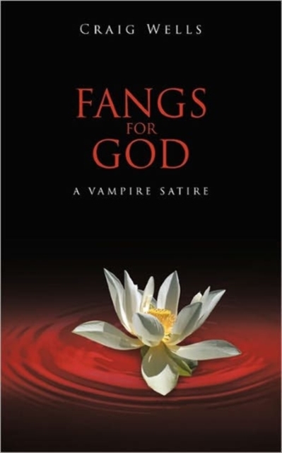 Fangs for God : A Vampire Satire, Paperback / softback Book