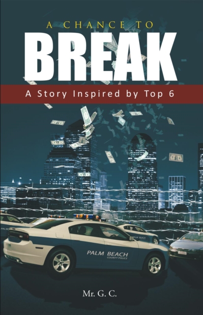 A Chance to Break : A Story Inspired by Top 6, EPUB eBook