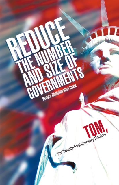Reduce the Number and Size of Governments : Reduce Administrative Costs, EPUB eBook