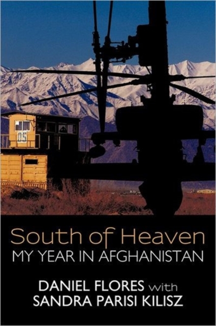 South of Heaven : My Year in Afghanistan, Hardback Book