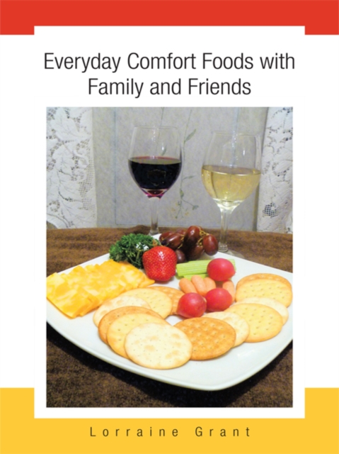 Everyday Comfort Foods with Family and Friends, EPUB eBook