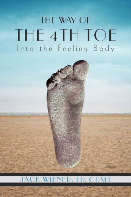 The Way of the 4th Toe : The Way of the 4th Toe, Paperback / softback Book