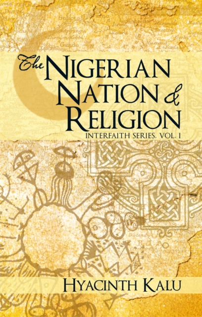 The Nigerian Nation and Religion. : (Interfaith Series, Vol. I)., EPUB eBook