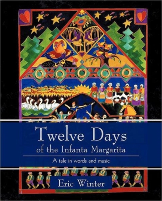 Twelve Days of the Infanta Margarita : A Work for a Small Choral Group, Paperback / softback Book