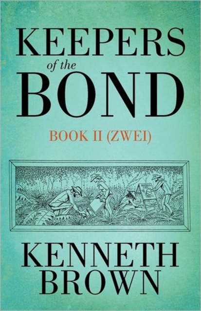 Keepers of the Bond II (Zwei), Paperback / softback Book