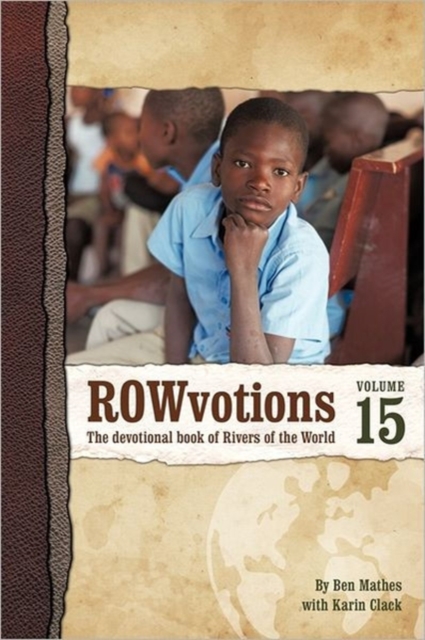 Rowvotions Volume 15 : The Devotional Book of Rivers of the World, Paperback / softback Book