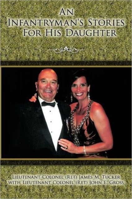 An Infantryman's Stories for His Daughter, Paperback / softback Book