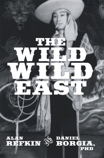 The Wild, Wild East : Lessons for Success in Business in Contemporary Capitalist China, EPUB eBook