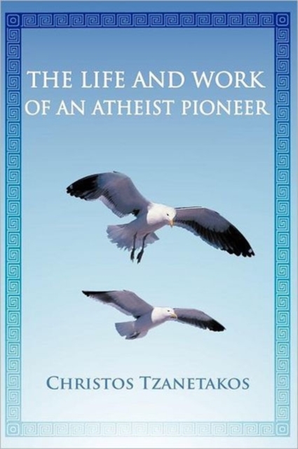 The Life and Work of an Atheist Pioneer, Paperback / softback Book