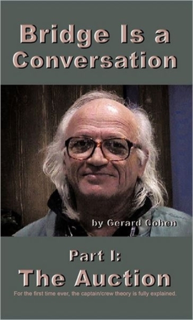 Bridge Is a Conversation : Part I: The Auction, Hardback Book