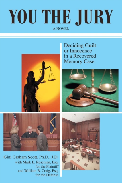 You the Jury : Deciding Guilt or Innocence in a Recovered Memory Case, EPUB eBook
