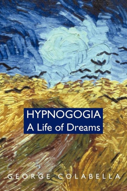 Hypnogogia : A Life of Dreams, Paperback / softback Book
