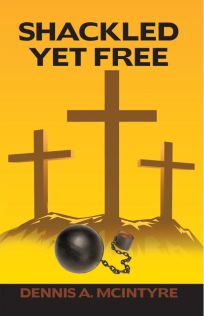 Shackled yet Free, EPUB eBook