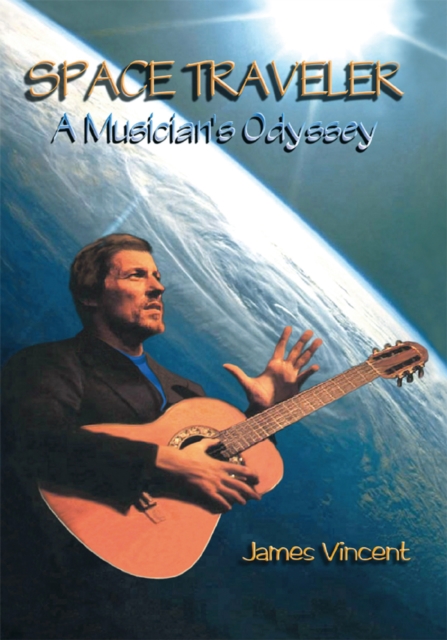 Space Traveler : A Musician's Odyssey, EPUB eBook