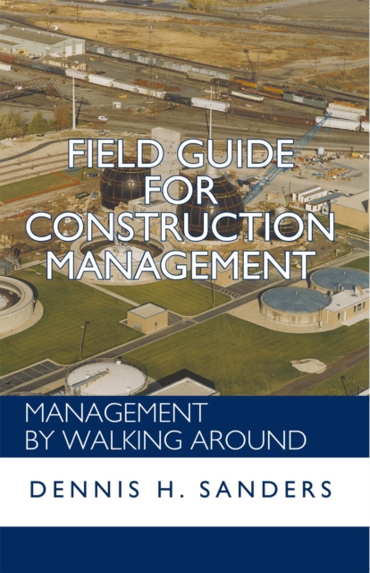 Field Guide for Construction Management : Management by Walking Around, EPUB eBook