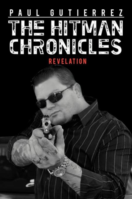 The Hitman Chronicles : Revelation, Paperback / softback Book