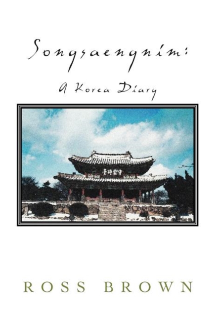 Songsaengnim : A Korea Diary, Hardback Book