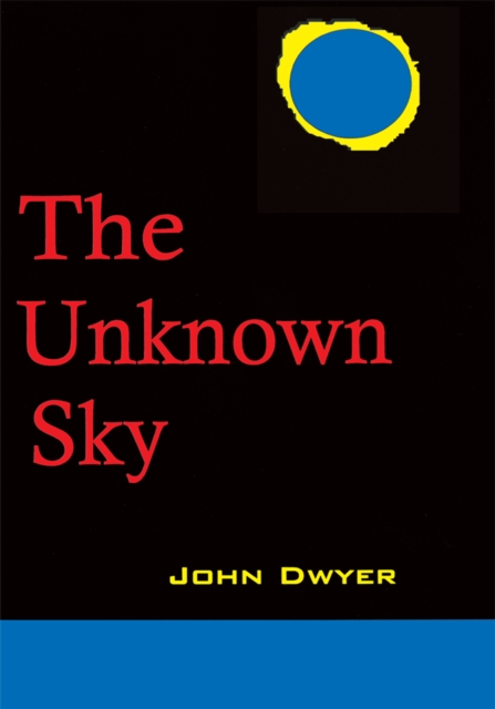 The Unknown Sky : A Novel of the Moon, EPUB eBook