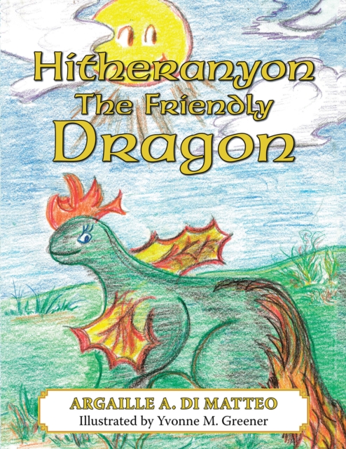 Hitheranyon the Friendly Dragon, EPUB eBook
