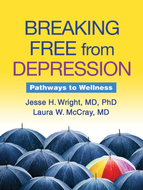 Breaking Free from Depression : Pathways to Wellness, PDF eBook