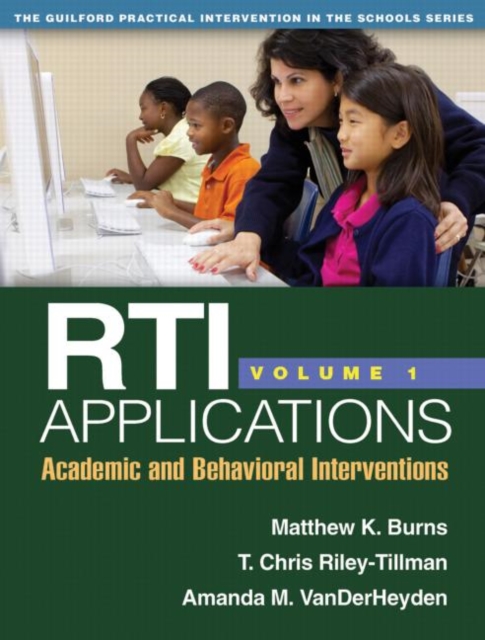 RTI Applications, Volume 1 : Academic and Behavioral Interventions, Paperback / softback Book