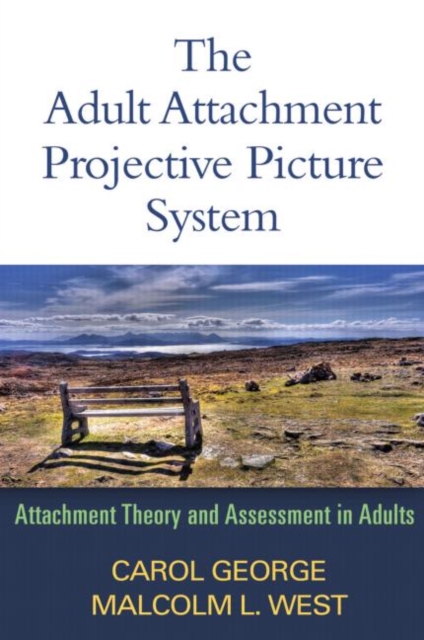 The Adult Attachment Projective Picture System : Attachment Theory and Assessment in Adults, Hardback Book