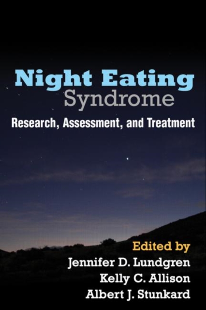 Night Eating Syndrome : Research, Assessment, and Treatment, Hardback Book