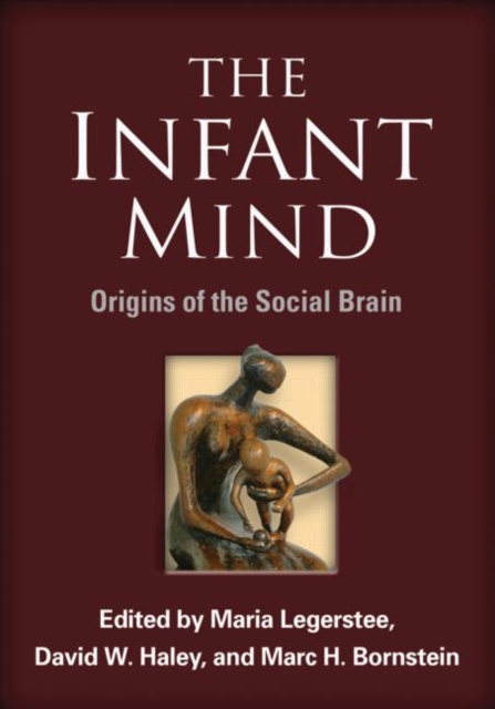 The Infant Mind : Origins of the Social Brain, Hardback Book