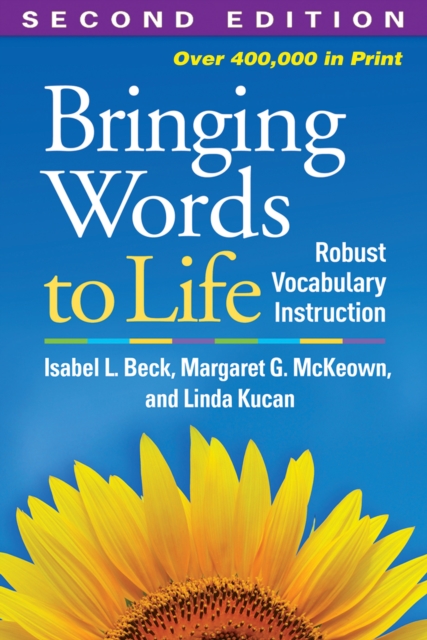 Bringing Words to Life, Second Edition : Robust Vocabulary Instruction, Hardback Book