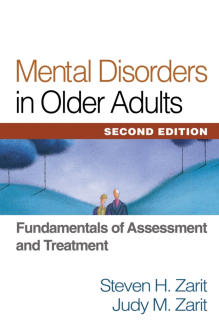Mental Disorders in Older Adults : Fundamentals of Assessment and Treatment, PDF eBook