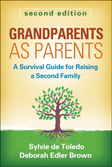 Grandparents as Parents : A Survival Guide for Raising a Second Family, Hardback Book