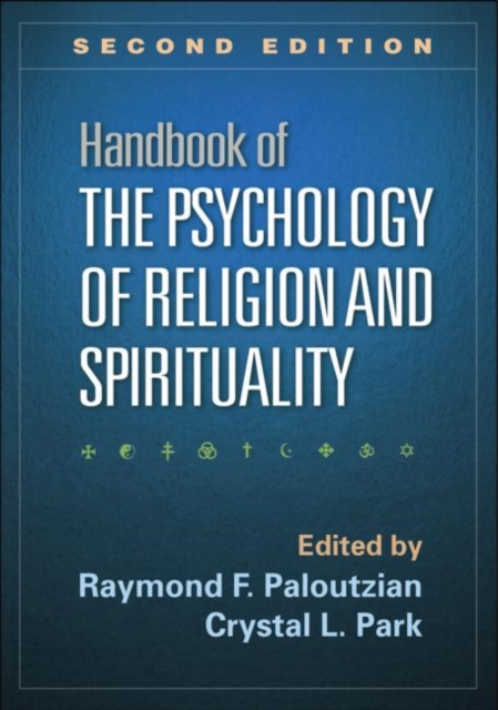 Handbook of the Psychology of Religion and Spirituality, Hardback Book