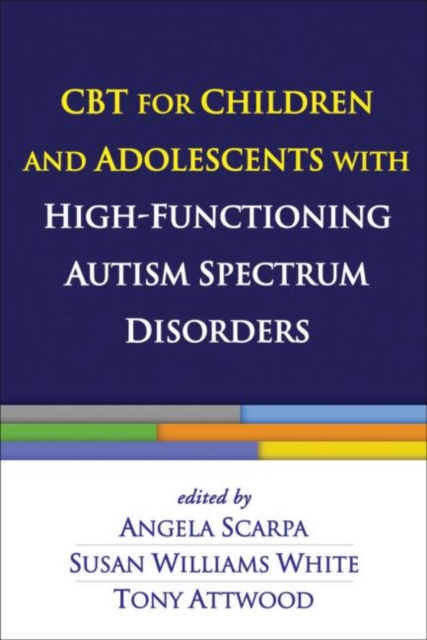 CBT for Children and Adolescents with High-Functioning Autism Spectrum Disorders, Hardback Book