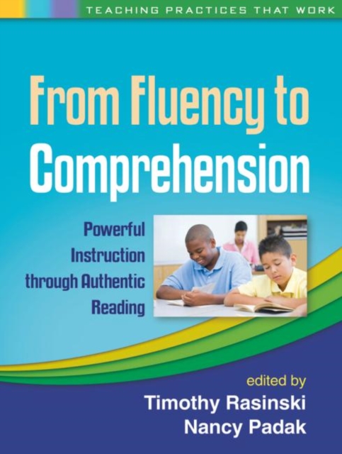 From Fluency to Comprehension : Powerful Instruction through Authentic Reading, Paperback / softback Book