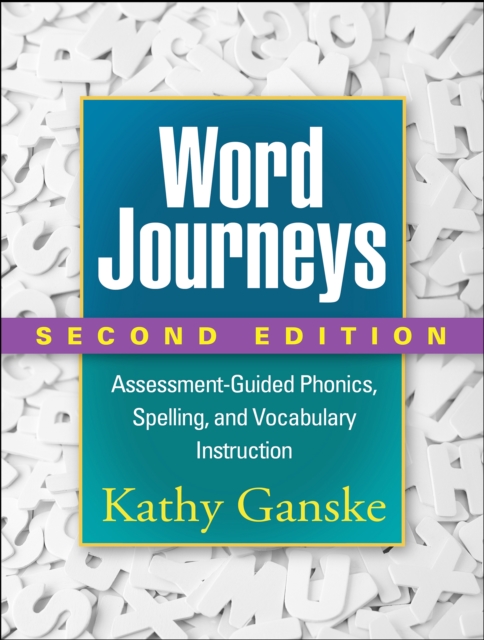 Word Journeys : Assessment-Guided Phonics, Spelling, and Vocabulary Instruction, PDF eBook