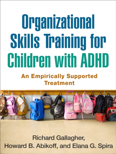 Organizational Skills Training for Children with ADHD : An Empirically Supported Treatment, PDF eBook