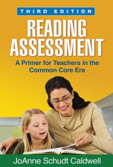Reading Assessment : A Primer for Teachers in the Common Core Era, Hardback Book
