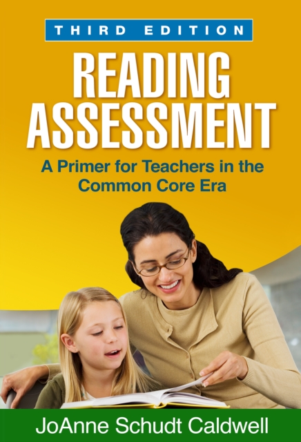 Reading Assessment : A Primer for Teachers in the Common Core Era, PDF eBook