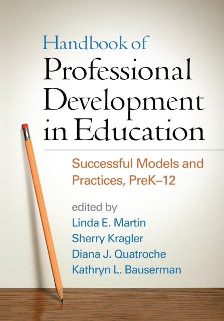 Handbook of Professional Development in Education : Successful Models and Practices, PreK-12, PDF eBook