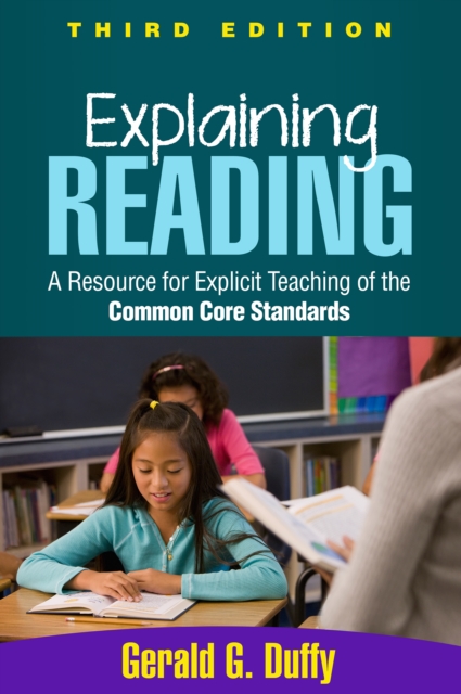 Explaining Reading, Third Edition : A Resource for Explicit Teaching of the Common Core Standards, EPUB eBook