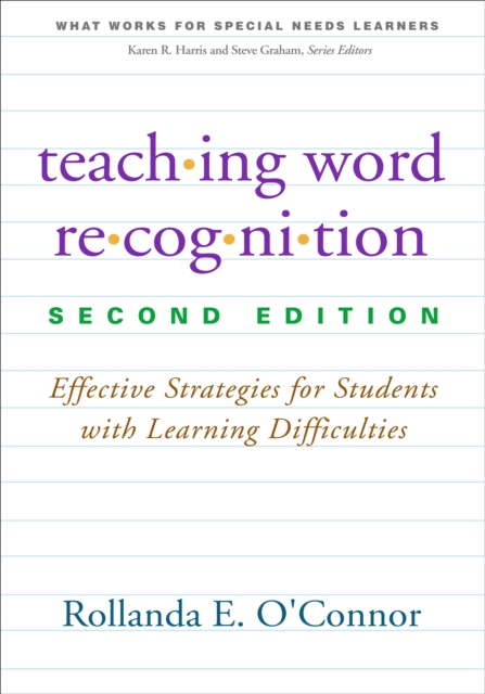 Teaching Word Recognition, Second Edition : Effective Strategies for Students with Learning Difficulties, EPUB eBook