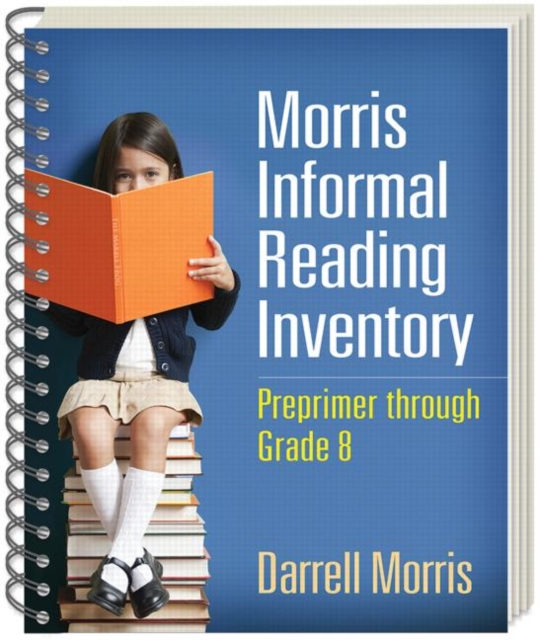 Morris Informal Reading Inventory, (Wire-Bound Paperback) : Preprimer through Grade 8, Paperback / softback Book