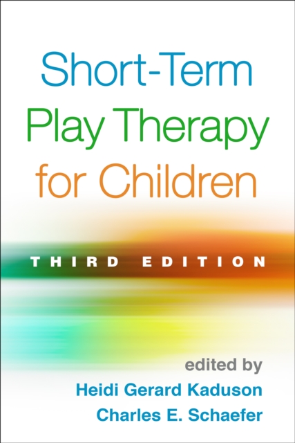 Short-Term Play Therapy for Children, Third Edition, PDF eBook